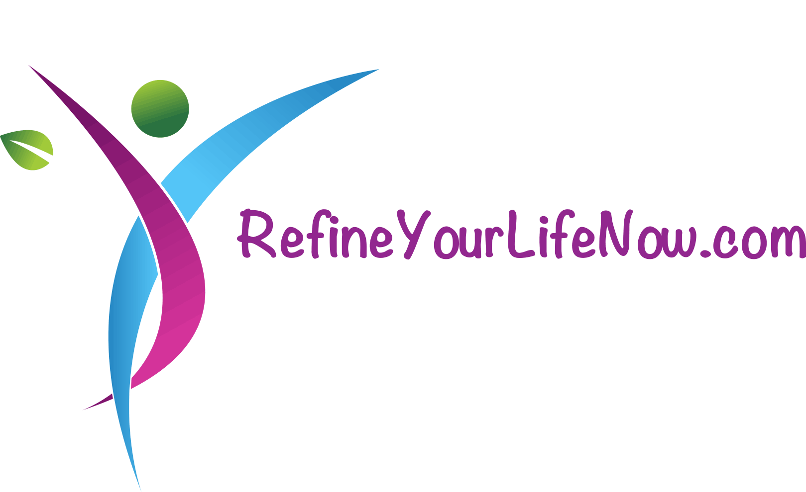 Refine Your Life Now